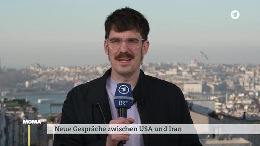 Benjamin Weber, ARD Istanbul, zu neuen Gesprächen zwischen USA und Iran