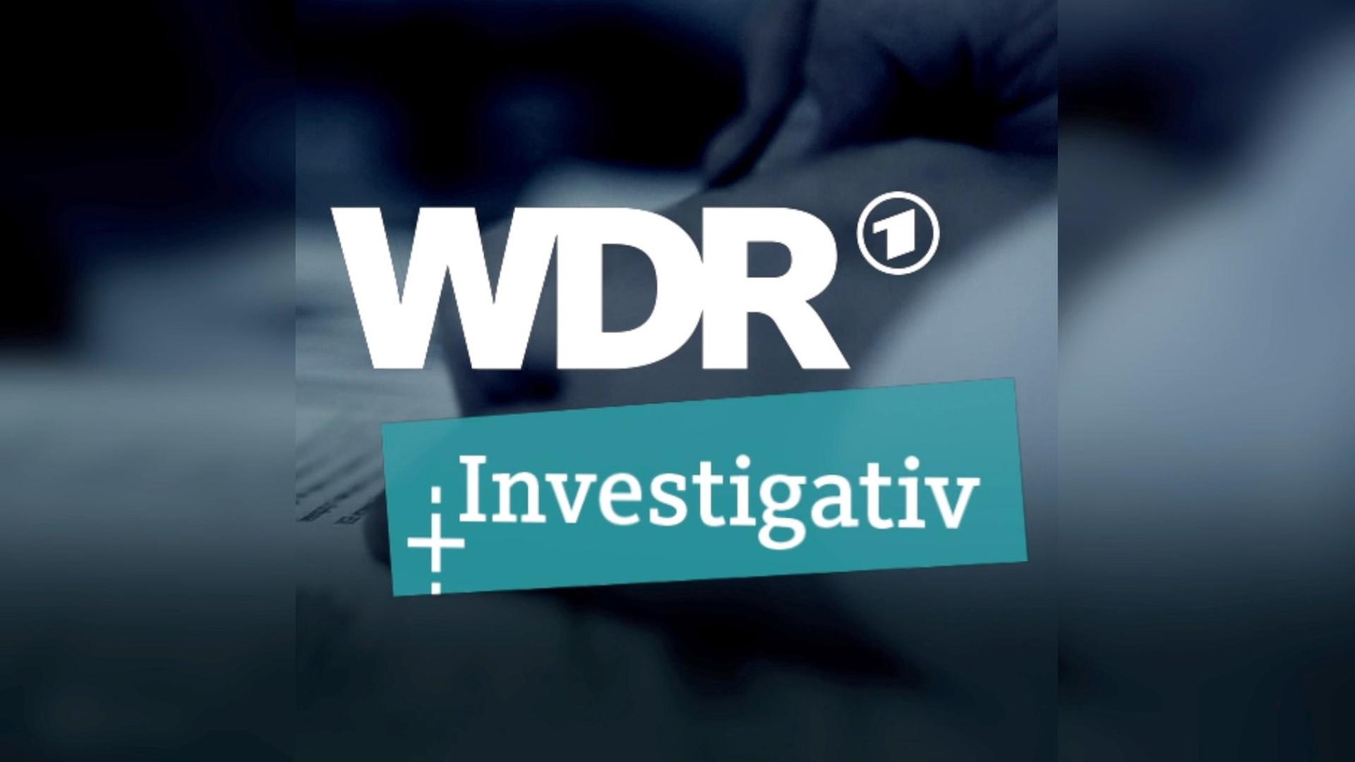 Investigative Recherchen des WDR